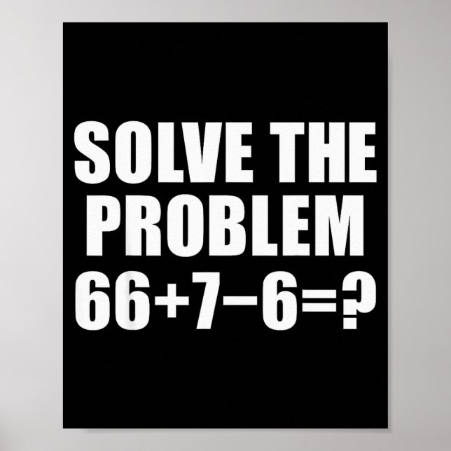 Affiche Solve The Problem 67 Meme Six Seven Elementary Mat (Devant)