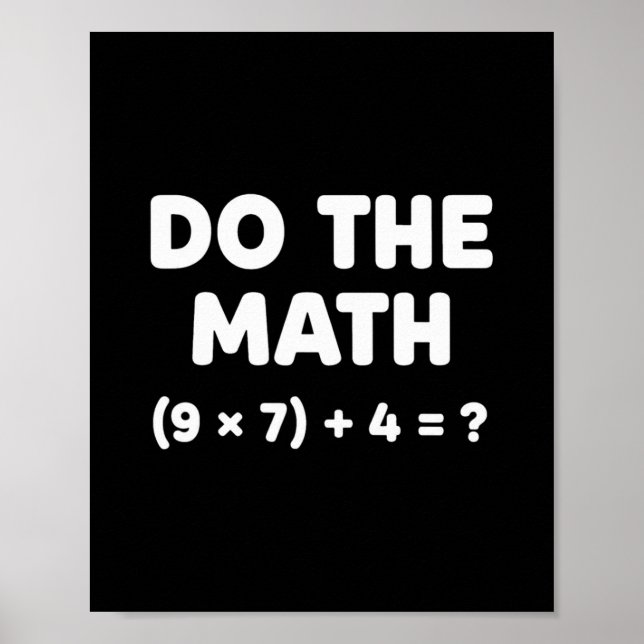 Affiche Solve The Problem Do The Math 67 Meme Funny Teache (Devant)