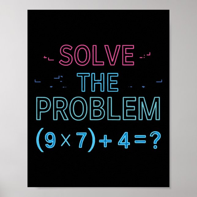 Affiche Solve The Problem Do The Math 67 Meme Funny Teache (Devant)