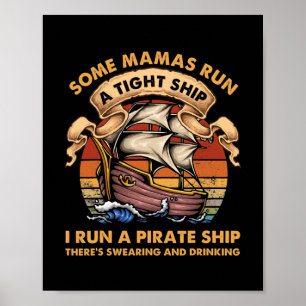 Affiche Some Mamas Run A Tight Ship Funny Mother