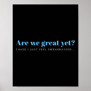 Affiche Sommes-Nous Bien Encore Parce Que Je Me Sens Embar