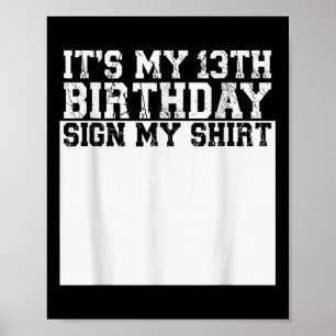 Affiche Son 13ème anniversaire Signe Mon Chemise 13 Ans