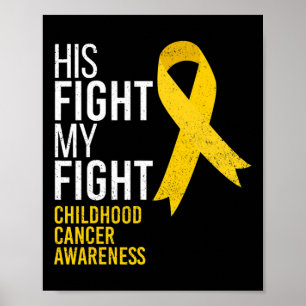 Affiche Son combat est Ma lutte contre le cancer de l'enfa