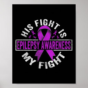 Affiche Son combat est mon combat Epilepsie Combattre
