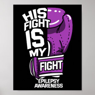 Affiche Son combat est mon combat Épilepsie Crise Neurolog