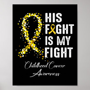 Affiche Son combat est mon combat Ruban d'or Cancer infant