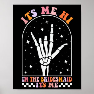 Affiche Son Me Hi I'm The Retro Bridesmaid Bachelorette Sp