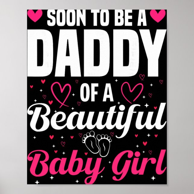 Affiche Soon To Be A Daddy Of A Beautiful Baby Girl New Da (Devant)