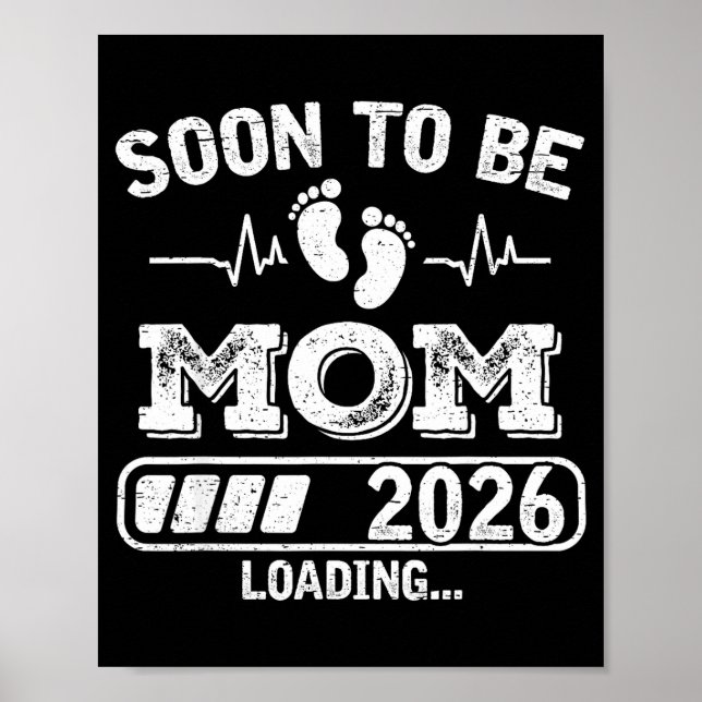 Affiche Soon To Be Mom 2026 Loading Funny Pregnancy Announ (Devant)