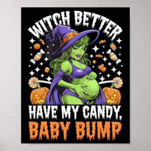 Affiche Sorcière Il Vaut Mieux Avoir Mon Bonbon