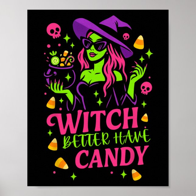 Affiche Sorcière mieux avoir Candy Funny Halloween design (Devant)