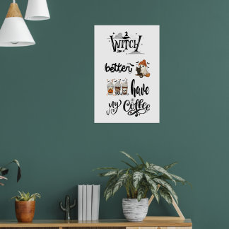Affiche Sorcière mieux avoir mon décor café pour l'hallowe