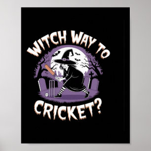 Affiche Sorcière Way To Cricket Drôle Halloween Sports Cri