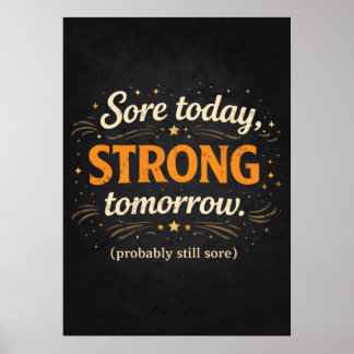 Affiche Sore Today Strong Tomorrow, Funny Gym Motivational