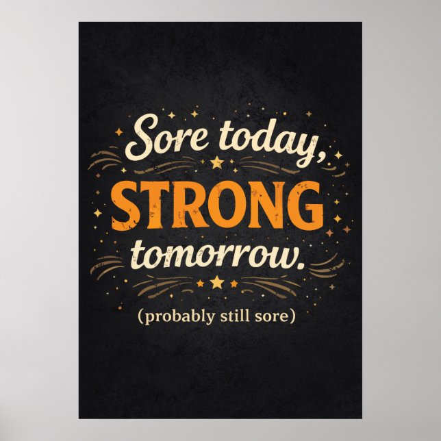 Affiche Sore Today Strong Tomorrow, Funny Gym Motivational (Devant)