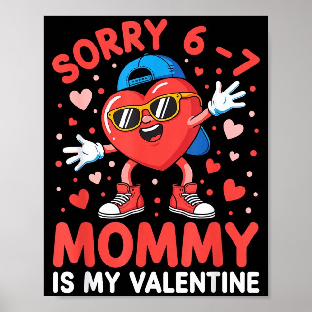 Affiche Sorry 67 Mommy Is My Valentine Six Seven Meme Kids (Devant)