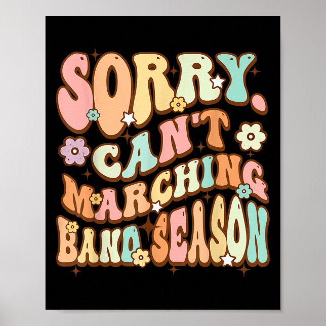 Affiche Sorry Cant Marching Band Season Music Teacher Groo (Devant)