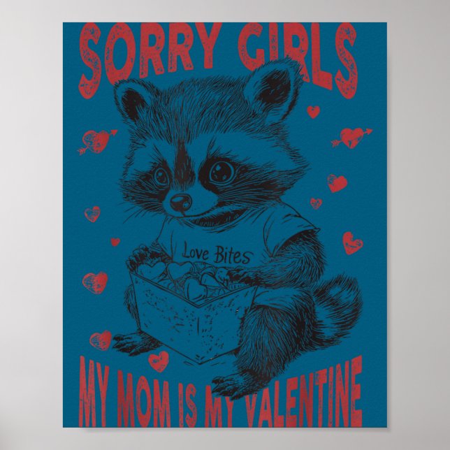 Affiche Sorry Girls Mom Is My Valentine Boys Funny Valenti (Devant)