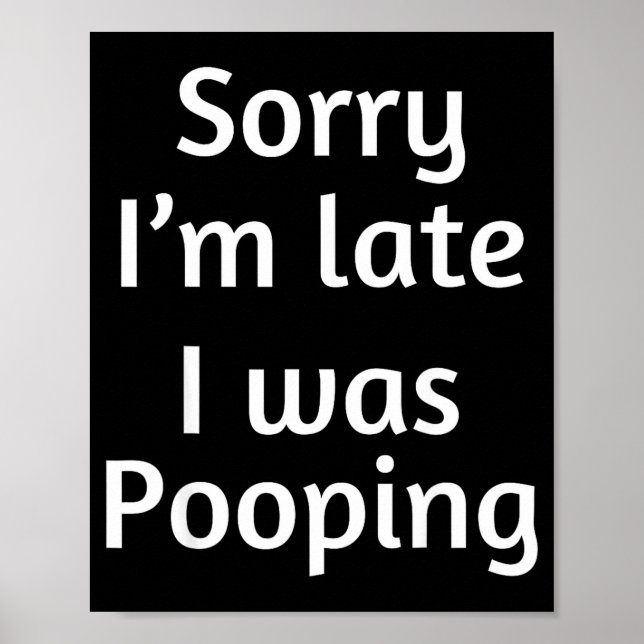 Affiche Sorry I'm Late I Was Ong  (Devant)