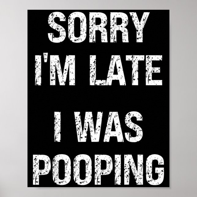 Affiche Sorry I'm Late I Was Ong  (Devant)