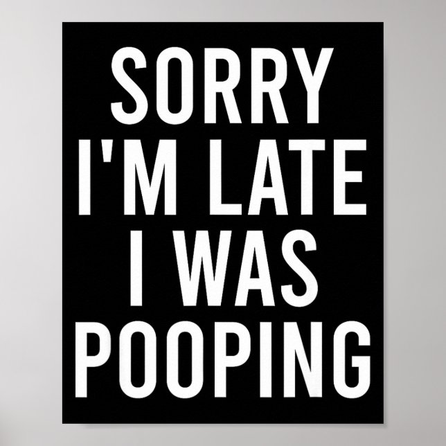 Affiche Sorry I'm Late I Was Ong Funny  (Devant)