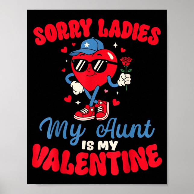 Affiche Sorry Ladies My Aunt Is My Valentine Funny Heart N (Devant)
