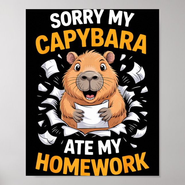 Affiche Sorry My Capybara Ate My Homework Funny Rodent  (Devant)