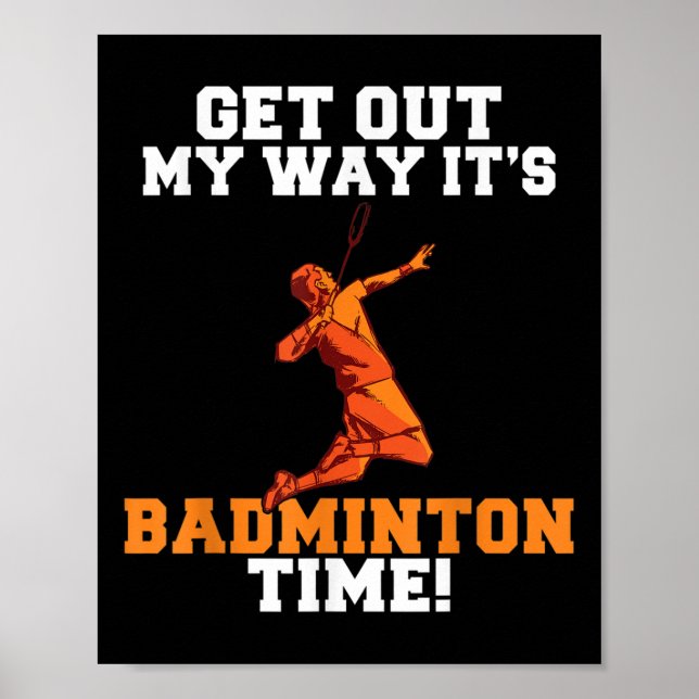 Affiche Sortez De Mon Chemin Son Temps Badminton (Devant)