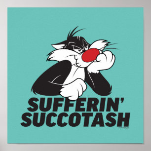 Affiche Souffrance "Sufferin' Succotash" SYLVESTER™