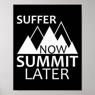 Affiche Souffrir maintenant, sommet plus tard