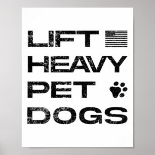 Affiche Soulever des chiens de compagnie lourds T-shirt dr