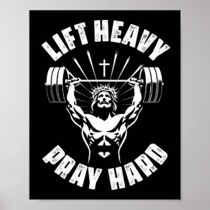 Affiche Soulever lourd prier dur Christian Bodybuilding Gy