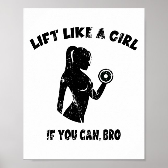 Affiche Soulevez comme une fille si vous le pouvez Bro - P (Devant)