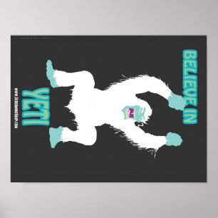 Affiche SOUPE CRIARDE ! Croyez à l'affiche de yeti