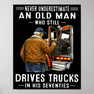 Affiche Sous-estimer un vieil homme qui conduit des camion