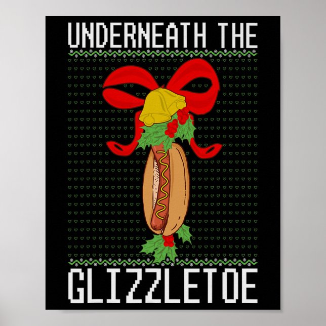 Affiche Sous le Glizzletoe Hot Dog Drôle Ugly Noël (Devant)