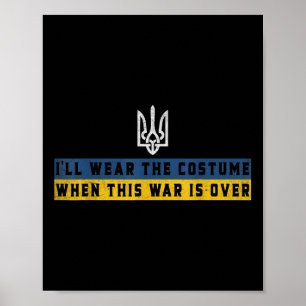 Affiche Soutenez l’Ukraine Je porterai le costume quand ce