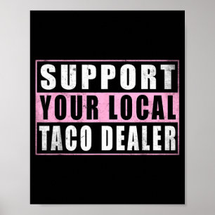 Affiche Soutenez le vendeur de tacos local tacos drôles no