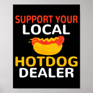 Affiche Soutenez Votre Amant De Hotdog Drôle Hommes