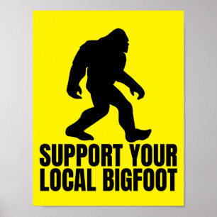 Affiche Soutenez Votre Amoureux De Bigfoot Local