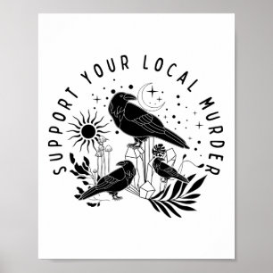Affiche Soutenez votre meurtre local