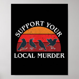 Affiche Soutenez Votre Meurtre Local, Amateurs de Corbeaux
