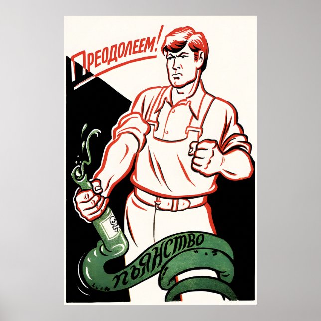 Affiche soviétique anti-alcool Nous allons surmont (Devant)