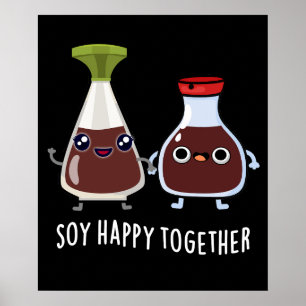 Affiche Soy Happy Ensemble Sauce Soy Pun Dark BG