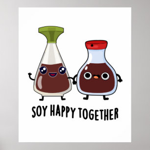 Affiche Soy Happy Ensemble Soy Sauce Pun