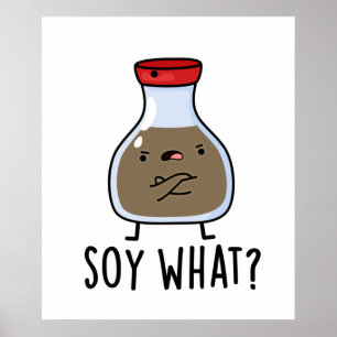 Affiche Soy Quel Drôle Pun De Sauce De Soja
