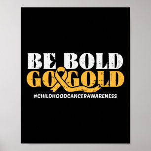 Affiche Soyez Audacieux Allez Or Enfant Cancer Sensibilisa