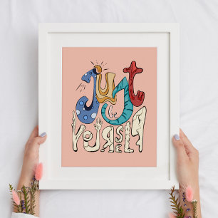 Affiche Soyez Audacieux, Sois Toi : Soyez Simplement Vous-