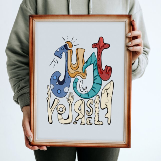 Affiche Soyez Audacieux, Soyez Vous : Soyez Vous-Même - Am (Créateur téléchargé)