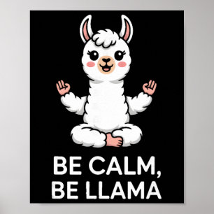 Affiche Soyez Calme Soyez Lama Méditation Yoga 